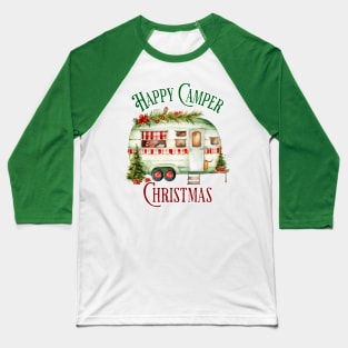 Happy Camper Christmas holiday design Baseball T-Shirt